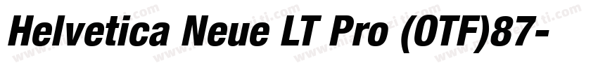 Helvetica Neue LT Pro (OTF)87字体转换